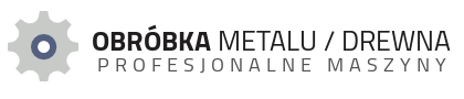 Obróbka metalu i drewna